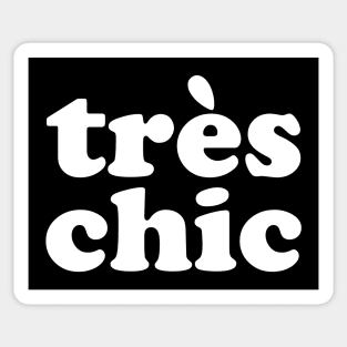 Tres Chic Sticker